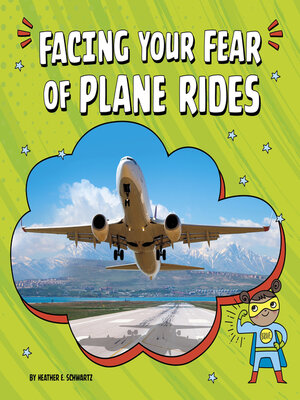cover image of Facing Your Fear of Plane Rides
